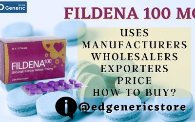 Fildena 100 mg: Uses, Manufacturers- EDGS